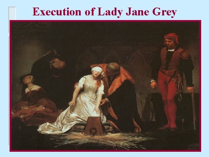 Execution of Lady Jane Grey 