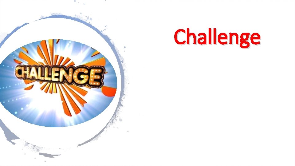 Challenge 