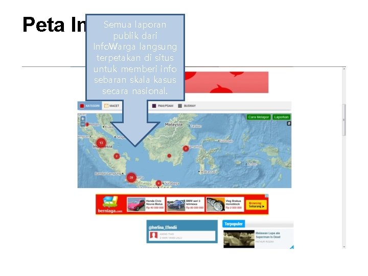 Semua laporan Peta Interaktif publik dari Info. Warga langsung terpetakan di situs untuk memberi Semua laporan Peta Interaktif publik dari Info. Warga langsung terpetakan di situs untuk memberi