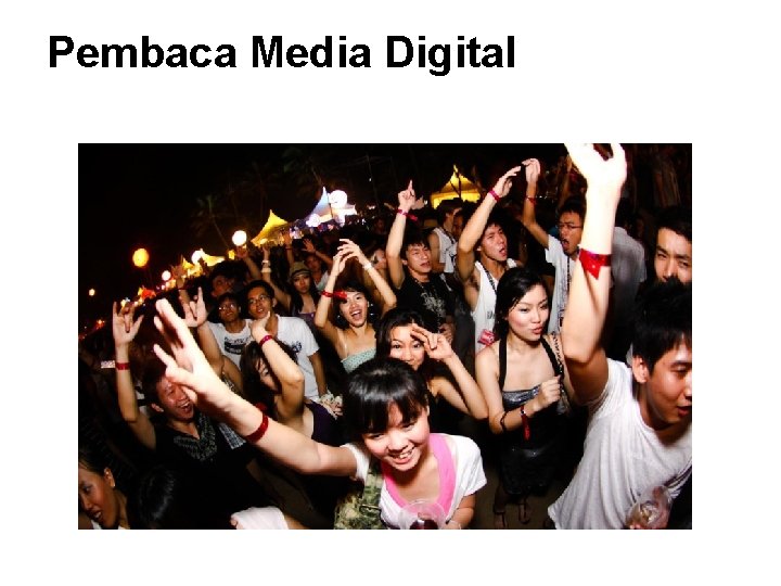 Pembaca Media Digital Pembaca Media Digital