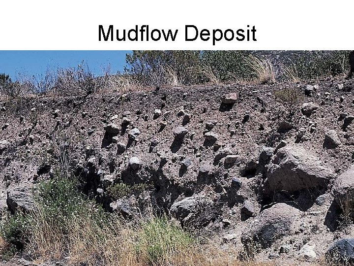 Mudflow Deposit 