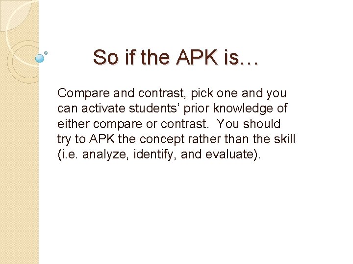 So if the APK is… Compare and contrast, pick one and you can activate