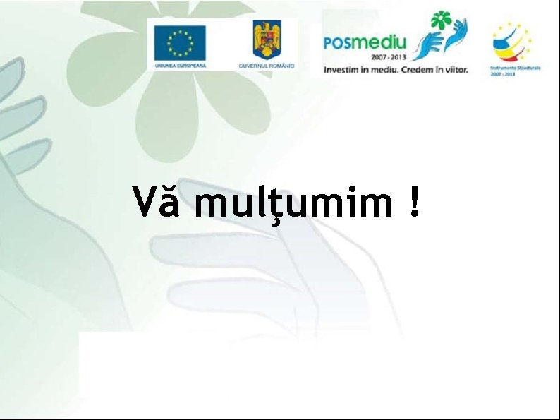Vă mulţumim ! 