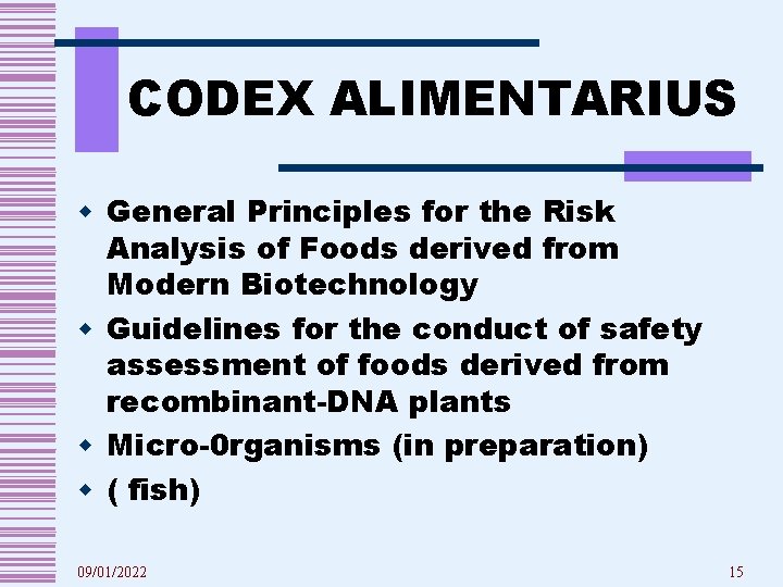 CODEX ALIMENTARIUS w General Principles for the Risk Analysis of Foods derived from Modern