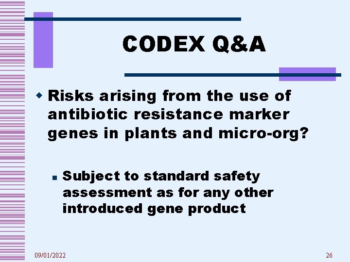 CODEX Q&A w Risks arising from the use of antibiotic resistance marker genes in