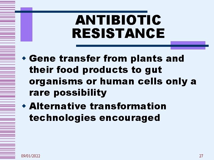 ANTIBIOTIC RESISTANCE w Gene transfer from plants and their food products to gut organisms