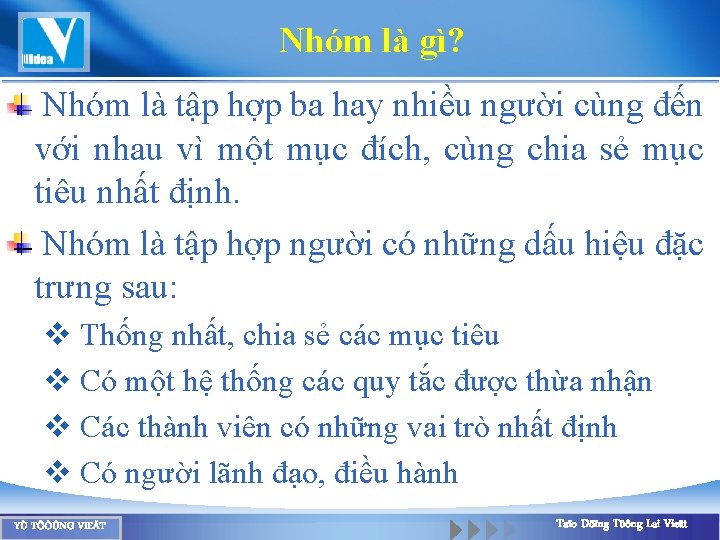 Nhóm là gì? Nhóm là tập hợp ba hay nhiều người cùng đến với