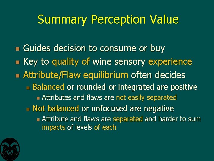 Summary Perception Value n n n Guides decision to consume or buy Key to