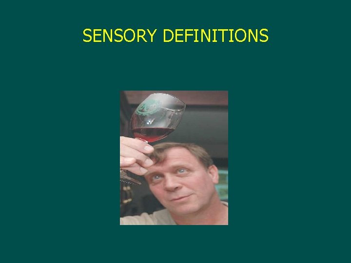 SENSORY DEFINITIONS 