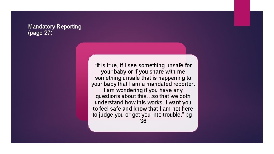 Mandatory Reporting (page 27) “It is true, if I see something unsafe for your Mandatory Reporting (page 27) “It is true, if I see something unsafe for your