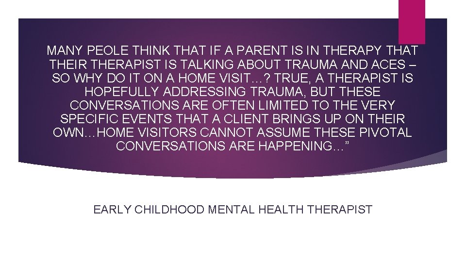 “ MANY PEOLE THINK THAT IF A PARENT IS IN THERAPY THAT THEIR THERAPIST “ MANY PEOLE THINK THAT IF A PARENT IS IN THERAPY THAT THEIR THERAPIST
