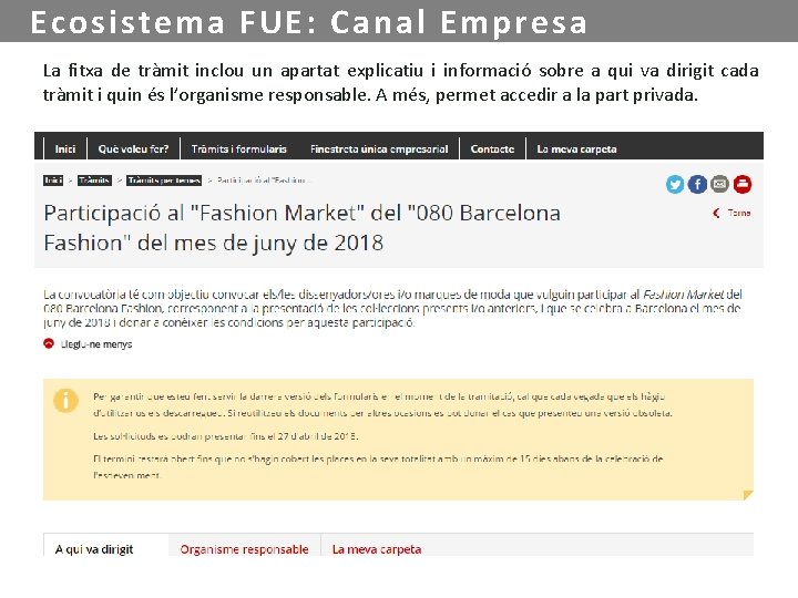 Ecosistema FUE: Canal Empresa La fitxa de tràmit inclou un apartat explicatiu i informació