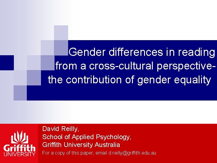 Gender differences in reading from a cross-cultural perspectivethe contribution of gender equality David Reilly,