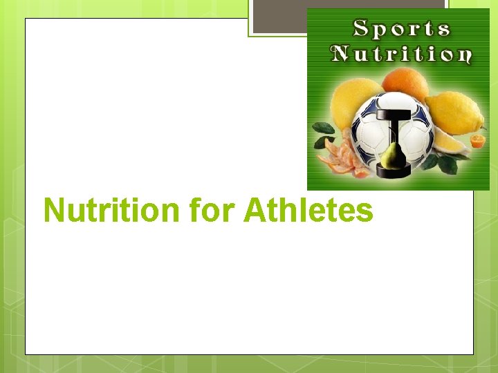 Nutrition for Athletes 