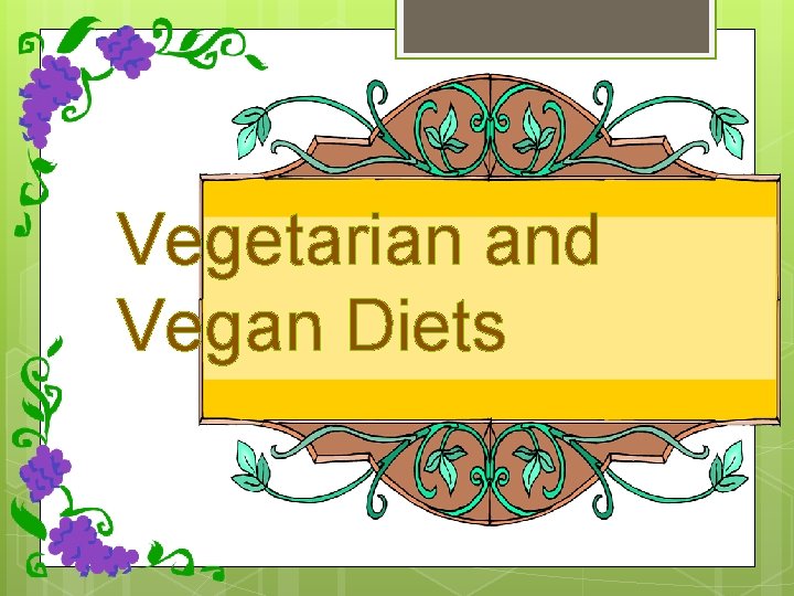 Vegetarian and Vegan Diets 