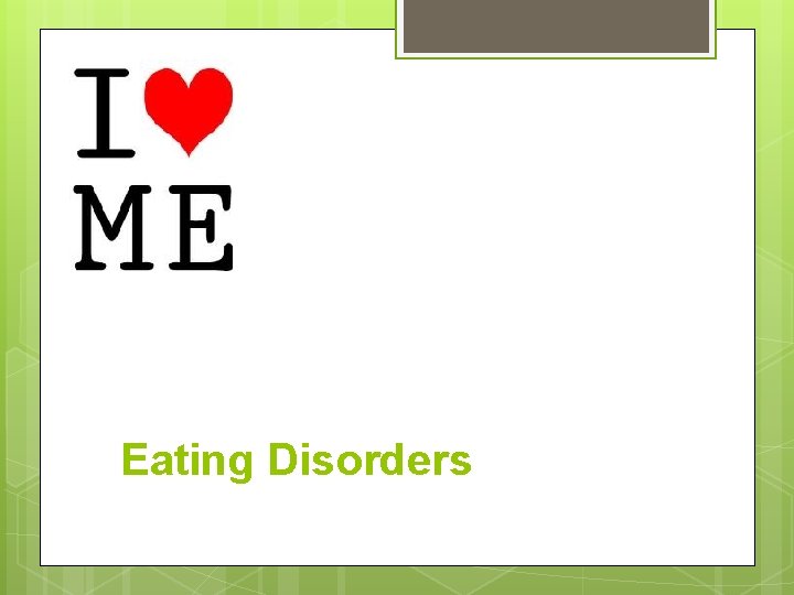 Eating Disorders 