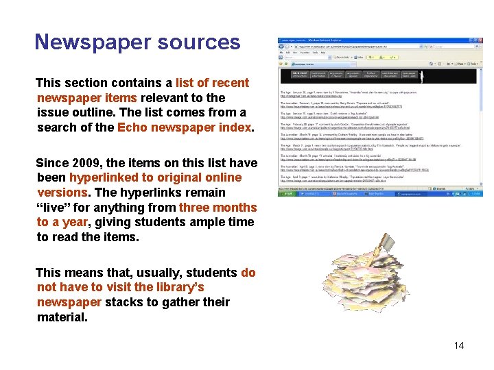 Newspaper sources This section contains a list of recent newspaper items relevant to the
