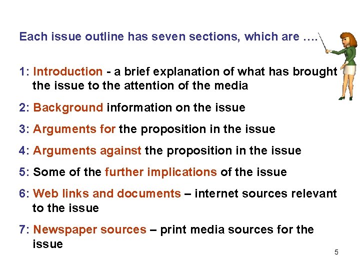 Each issue outline has seven sections, which are …. 1: Introduction - a brief