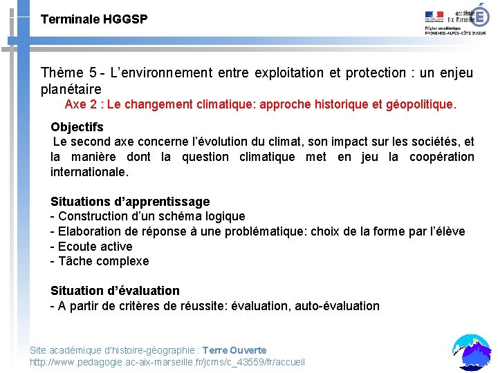 Terminale HGGSP Thème 5 - L’environnement entre exploitation et protection : un enjeu planétaire
