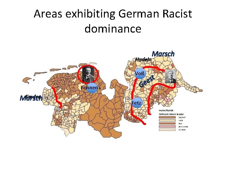 Areas exhibiting German Racist dominance Hadeln Voß Bohnens Emden Marsch st e Ge Fetz