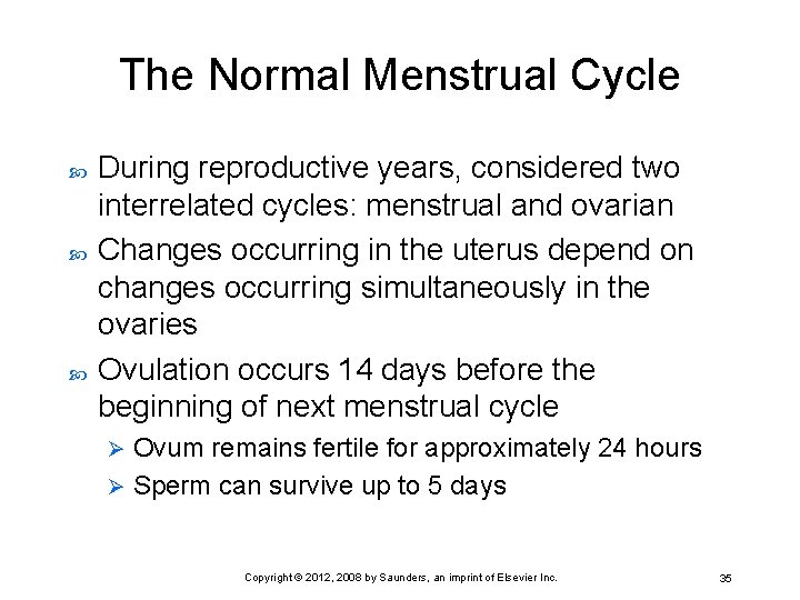 The Normal Menstrual Cycle During reproductive years, considered two interrelated cycles: menstrual and ovarian