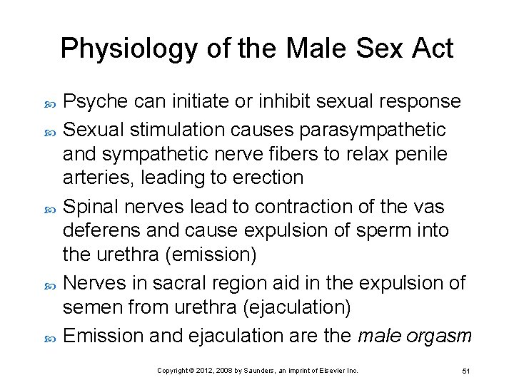 Physiology of the Male Sex Act Psyche can initiate or inhibit sexual response Sexual