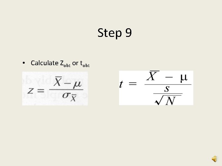 Step 9 • Calculate Zobt or tobt 