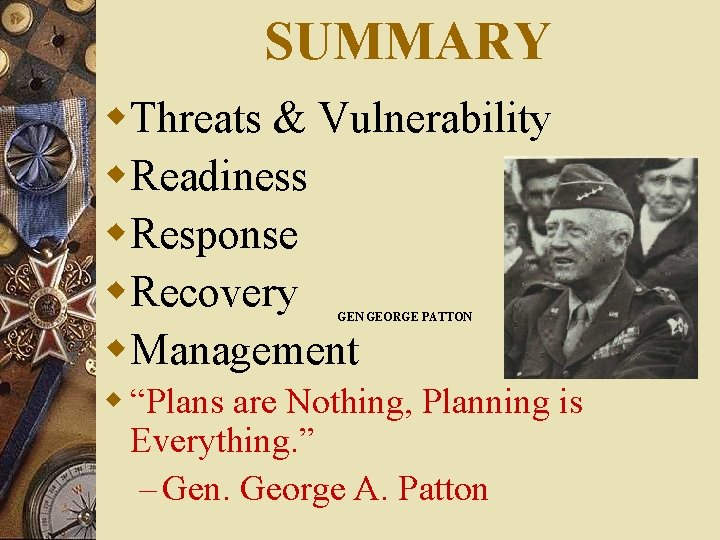 SUMMARY w. Threats & Vulnerability w. Readiness w. Response w. Recovery w. Management GEN