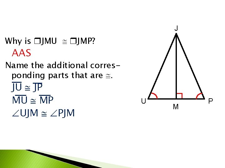 J Why is JMU JMP? AAS Name the additional corresponding parts that are .