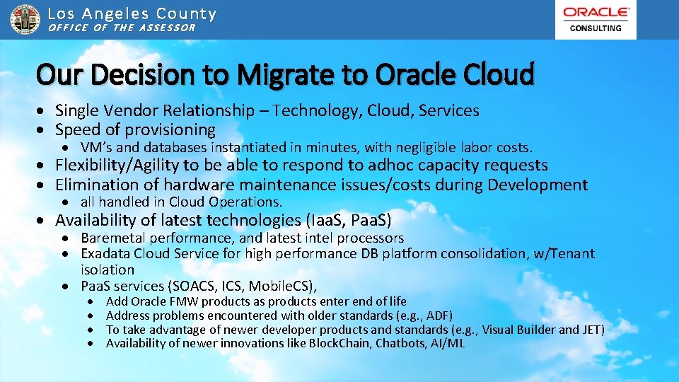 Los Angeles County OFFICE OF THE ASSESSOR Our Decision to Migrate to Oracle Cloud