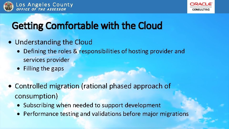Los Angeles County OFFICE OF THE ASSESSOR Getting Comfortable with the Cloud Understanding the