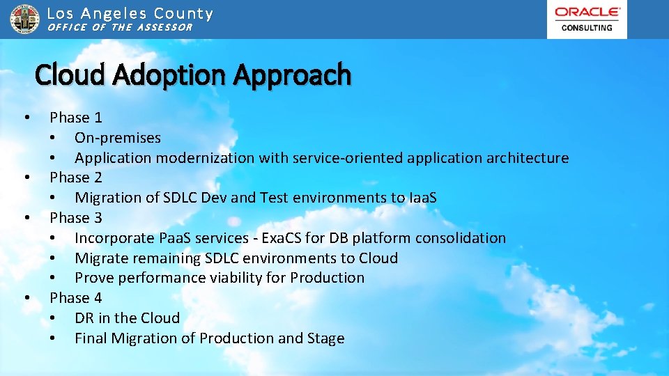 Los Angeles County OFFICE OF THE ASSESSOR Cloud Adoption Approach • • Phase 1