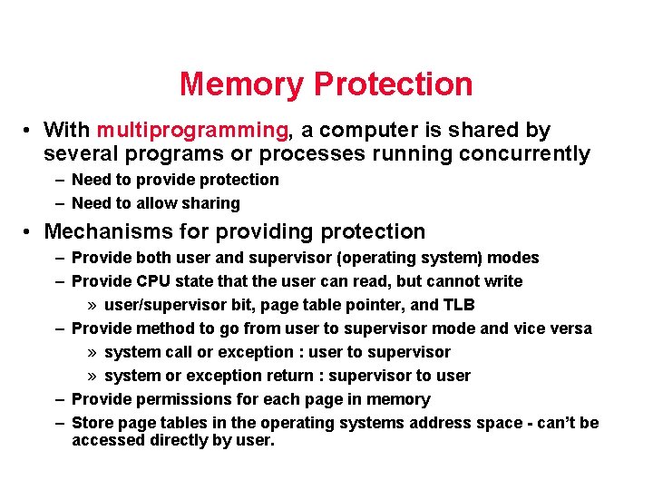 Memory Protection • With multiprogramming, a computer is shared by several programs or processes Memory Protection • With multiprogramming, a computer is shared by several programs or processes