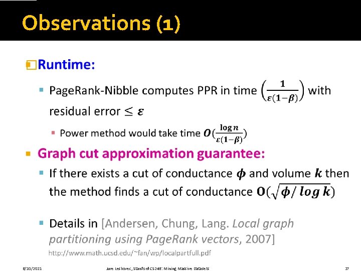 Observations (1) � 6/10/2021 Jure Leskovec, Stanford CS 246: Mining Massive Datasets 27 