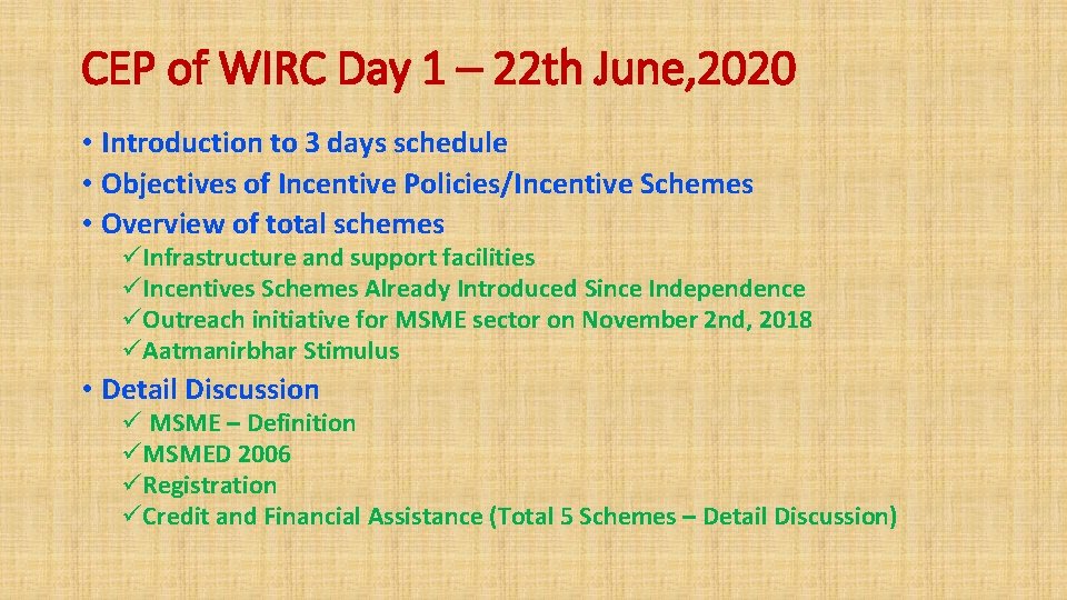 CEP of WIRC Day 1 – 22 th June, 2020 • Introduction to 3