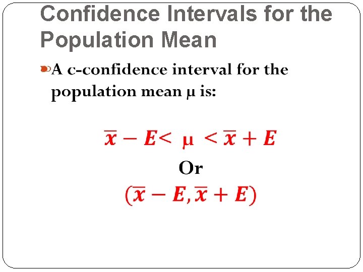 Confidence Intervals for the Population Mean 