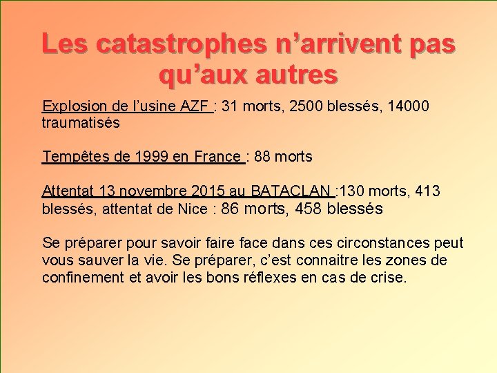 Les catastrophes n’arrivent pas qu’aux autres Explosion de l’usine AZF : 31 morts, 2500