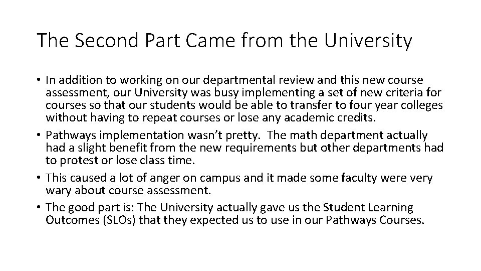 The Second Part Came from the University • In addition to working on our The Second Part Came from the University • In addition to working on our