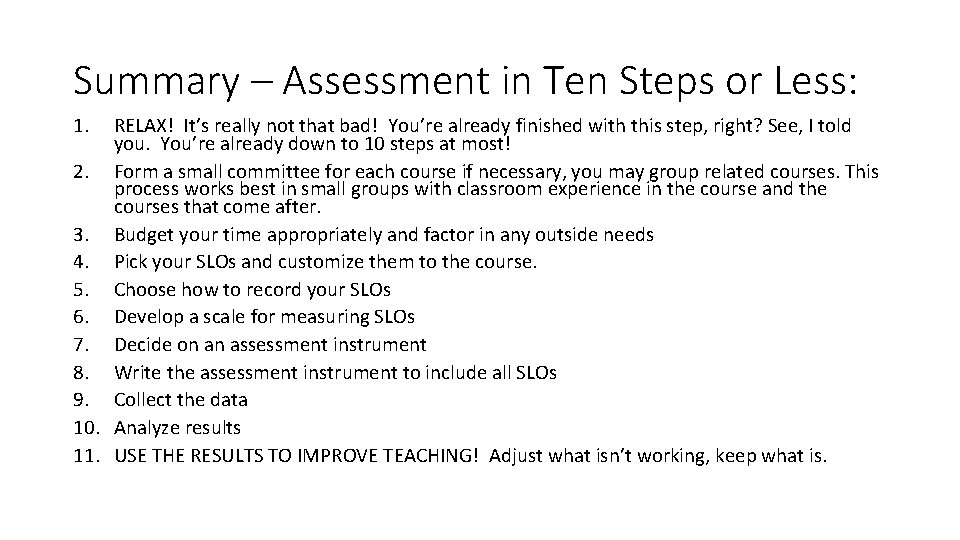 Summary – Assessment in Ten Steps or Less: 1. RELAX! It’s really not that Summary – Assessment in Ten Steps or Less: 1. RELAX! It’s really not that