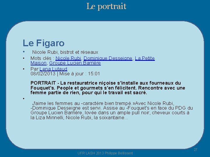 Le portrait Le Figaro • • • Nicole Rubi, bistrot et réseaux Mots clés