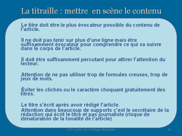 La titraille : mettre en scène le contenu Le titre doit être le plus