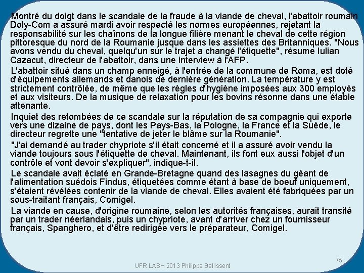 Montré du doigt dans le scandale de la fraude à la viande de cheval,