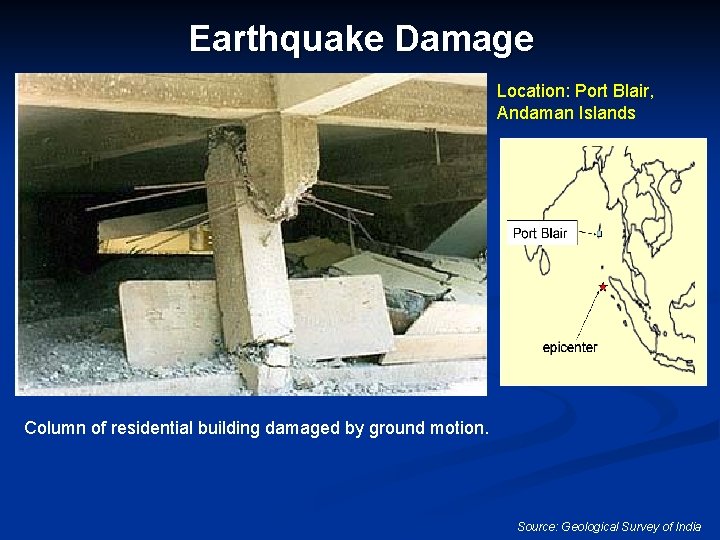 Earthquake Damage Location: Port Blair, Andaman Islands Column of residential building damaged by ground