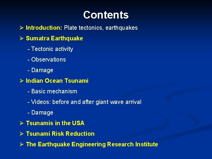 Contents Ø Introduction: Plate tectonics, earthquakes Ø Sumatra Earthquake - Tectonic activity - Observations