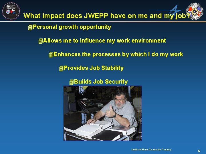 What impact does JWEPP have on me and my job? 4 Personal growth opportunity