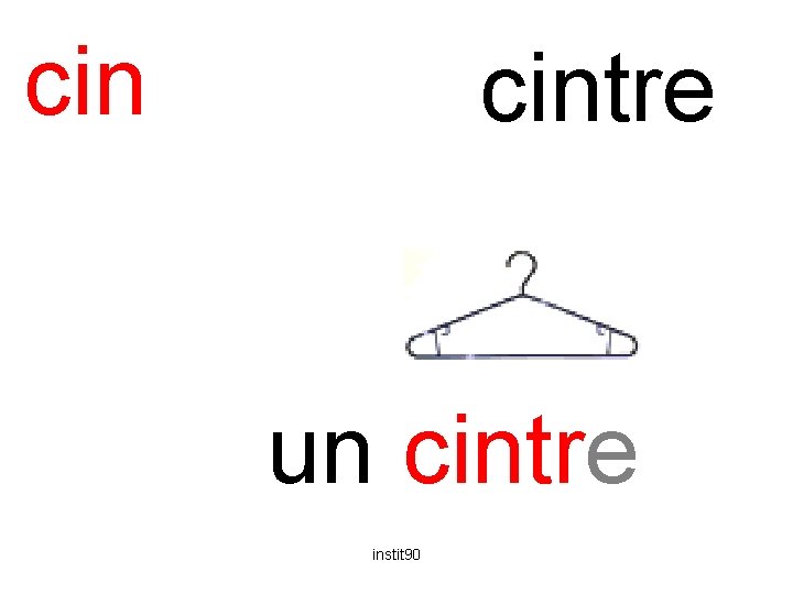 cin cintre un cintre instit 90 