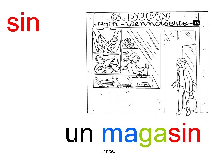 sin magasin un magasin instit 90 