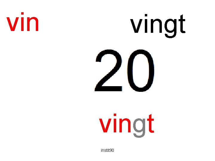 vin vingt instit 90 