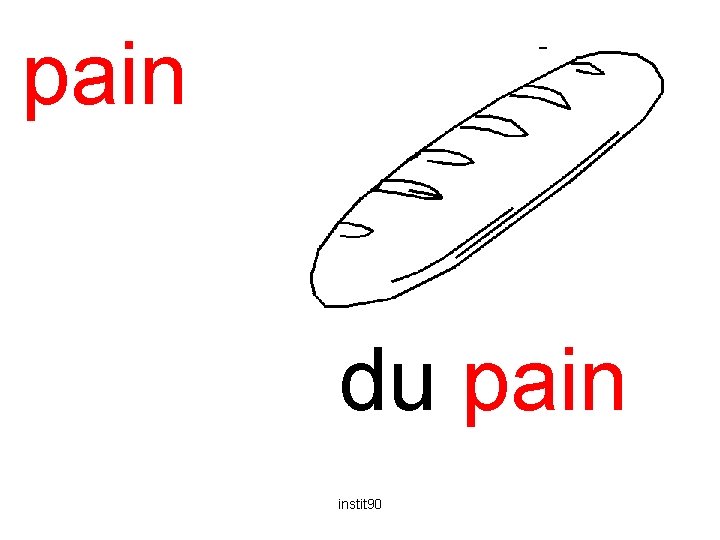 pain du pain instit 90 