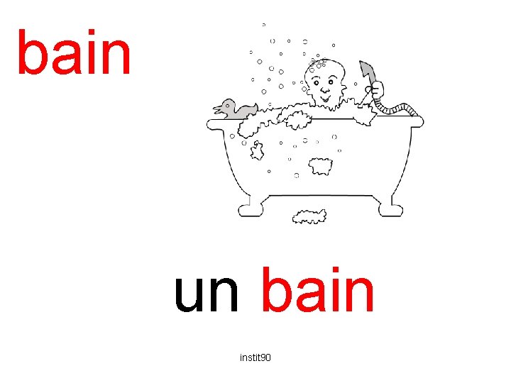 bain un bain instit 90 